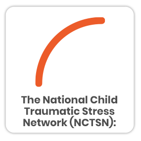 The National Child Traumatic Stress Network (NCTSN) - graphic